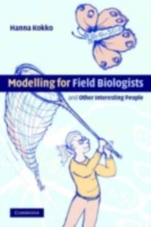 Modelling for Field Biologists and Other Interesting People