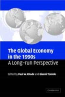 The Global Economy in the 1990s : A Long-Run Perspective