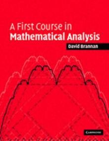 A First Course in Mathematical Analysis