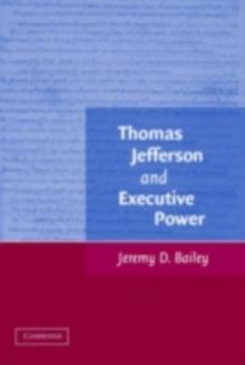 Thomas Jefferson and Executive Power