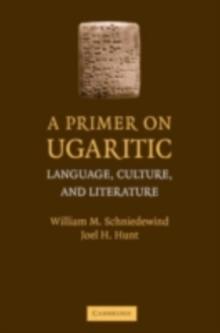 Primer on Ugaritic : Language, Culture and Literature