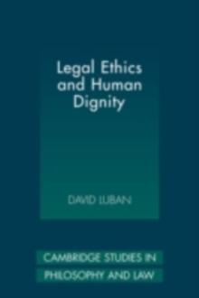 Legal Ethics and Human Dignity