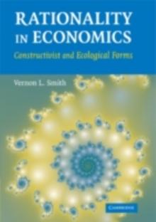 Rationality in Economics : Constructivist and Ecological Forms