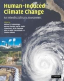 Human-Induced Climate Change : An Interdisciplinary Assessment