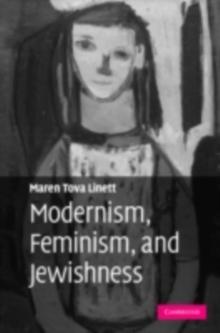 Modernism, Feminism, and Jewishness