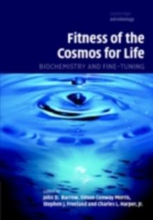 Fitness of the Cosmos for Life : Biochemistry and Fine-Tuning