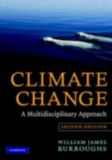 Climate Change : A Multidisciplinary Approach