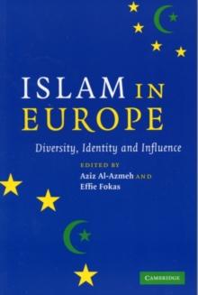 Islam in Europe : Diversity, Identity and Influence