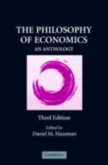 The Philosophy of Economics : An Anthology