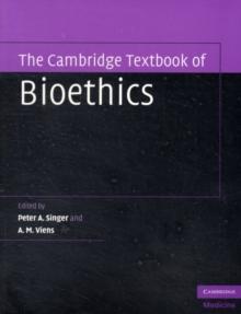 The Cambridge Textbook of Bioethics