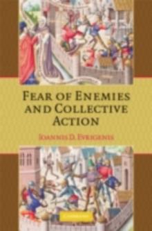 Fear of Enemies and Collective Action