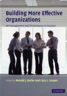 Building More Effective Organizations : HR Management and Performance in Practice