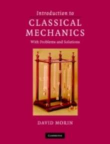 Introduction to Classical Mechanics : With Problems and Solutions