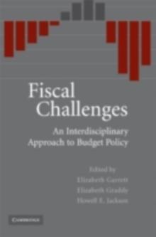 Fiscal Challenges : An Interdisciplinary Approach to Budget Policy