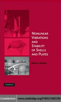 Nonlinear Vibrations and Stability of Shells and Plates