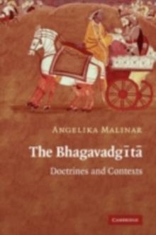 The Bhagavadgita : Doctrines and Contexts