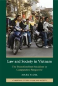 Law and Society in Vietnam : The Transition from Socialism in Comparative Perspective