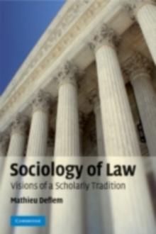 Sociology of Law : Visions of a Scholarly Tradition