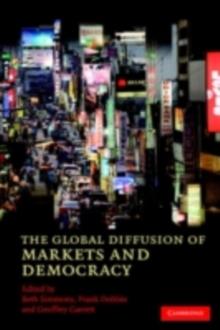 The Global Diffusion of Markets and Democracy