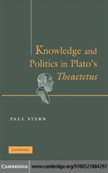 Knowledge and Politics in Plato's Theaetetus