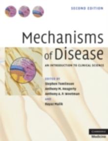 Mechanisms of Disease : An Introduction to Clinical Science