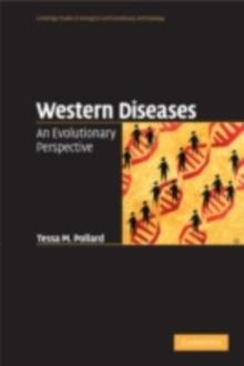 Western Diseases : An Evolutionary Perspective