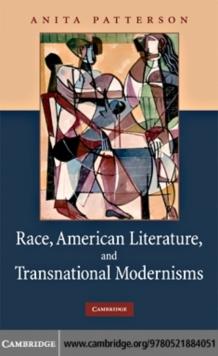 Race, American Literature and Transnational Modernisms