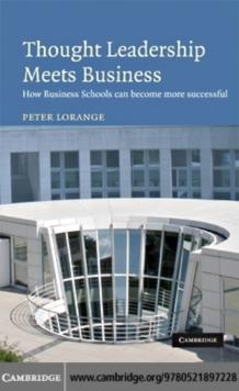 Thought Leadership Meets Business : How business schools can become more successful