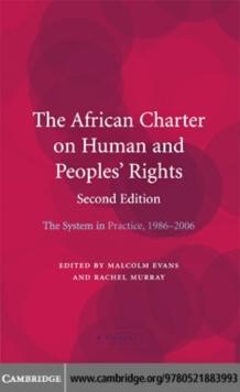 African Charter on Human and Peoples' Rights : The System in Practice 1986-2006