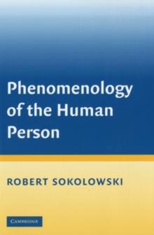 Phenomenology of the Human Person