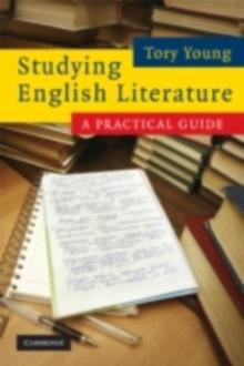 Studying English Literature : A Practical Guide