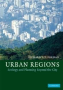 Urban Regions : Ecology and Planning Beyond the City