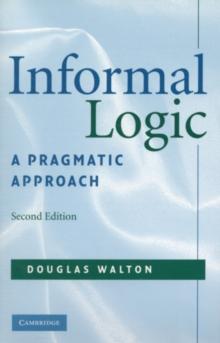 Informal Logic : A Pragmatic Approach