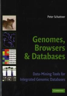 Genomes, Browsers and Databases : Data-Mining Tools for Integrated Genomic Databases