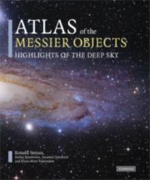 Atlas of the Messier Objects : Highlights of the Deep Sky