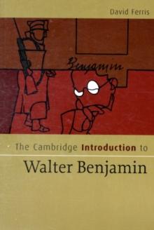 The Cambridge Introduction to Walter Benjamin