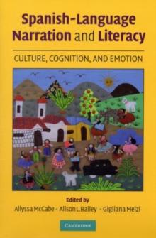 Spanish-Language Narration and Literacy : Culture, Cognition, and Emotion