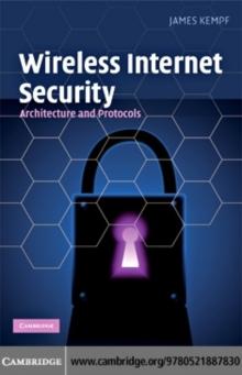 Wireless Internet Security : Architecture and Protocols