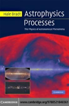 Astrophysics Processes : The Physics of Astronomical Phenomena