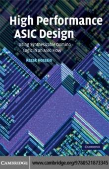 High Performance ASIC Design : Using Synthesizable Domino Logic in an ASIC Flow