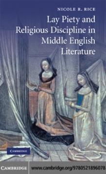 Lay Piety and Religious Discipline in Middle English Literature