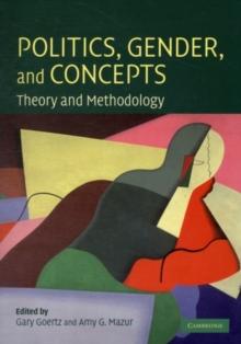 Politics, Gender, and Concepts : Theory and Methodology