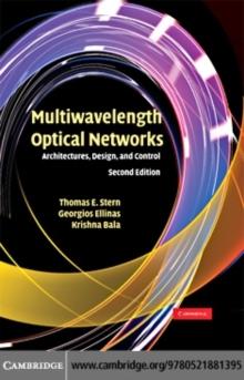 Multiwavelength Optical Networks : Architectures, Design, and Control