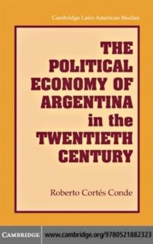 The Political Economy of Argentina in the Twentieth Century