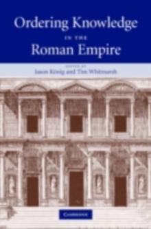 Ordering Knowledge in the Roman Empire