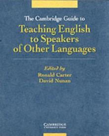 Cambridge Guide to Teaching English to Speakers of Other Languages