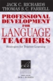 Professional Development for Language Teachers : Strategies for Teacher Learning