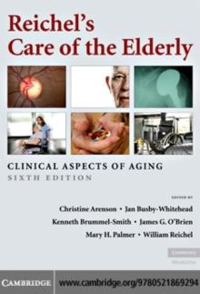 Reichel's Care of the Elderly : Clinical Aspects of Aging