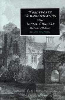 Wordsworth, Commodification, and Social Concern : The Poetics of Modernity