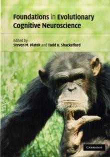 Foundations in Evolutionary Cognitive Neuroscience